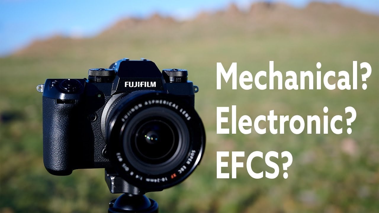 Which Shutter Should You Use? Mechanical vs Electronic vs EFCS on Fuji X-H1
